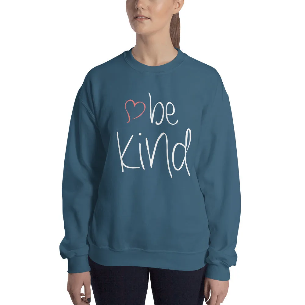 be kind Heart Sweatshirt