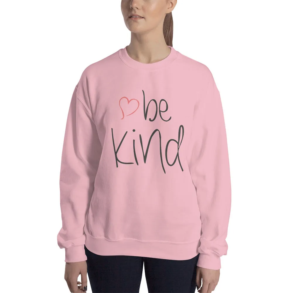 be kind Heart Sweatshirt