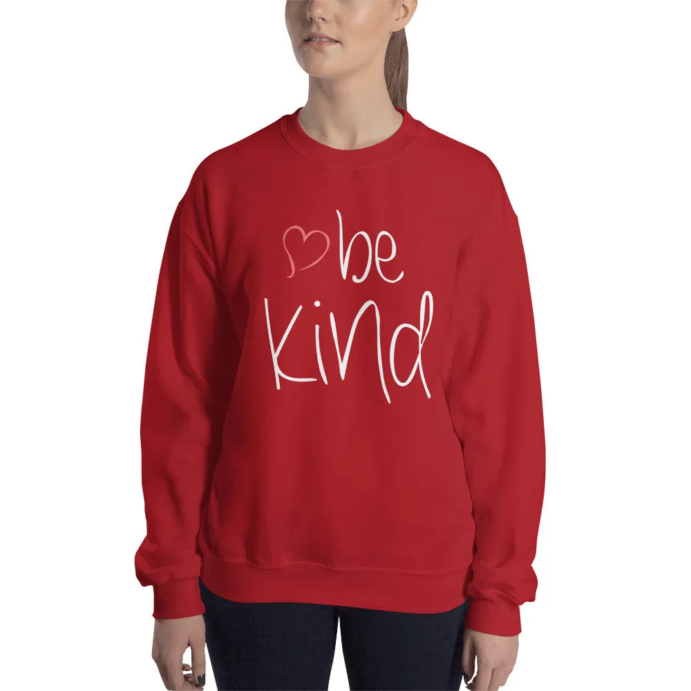 be kind Heart Sweatshirt