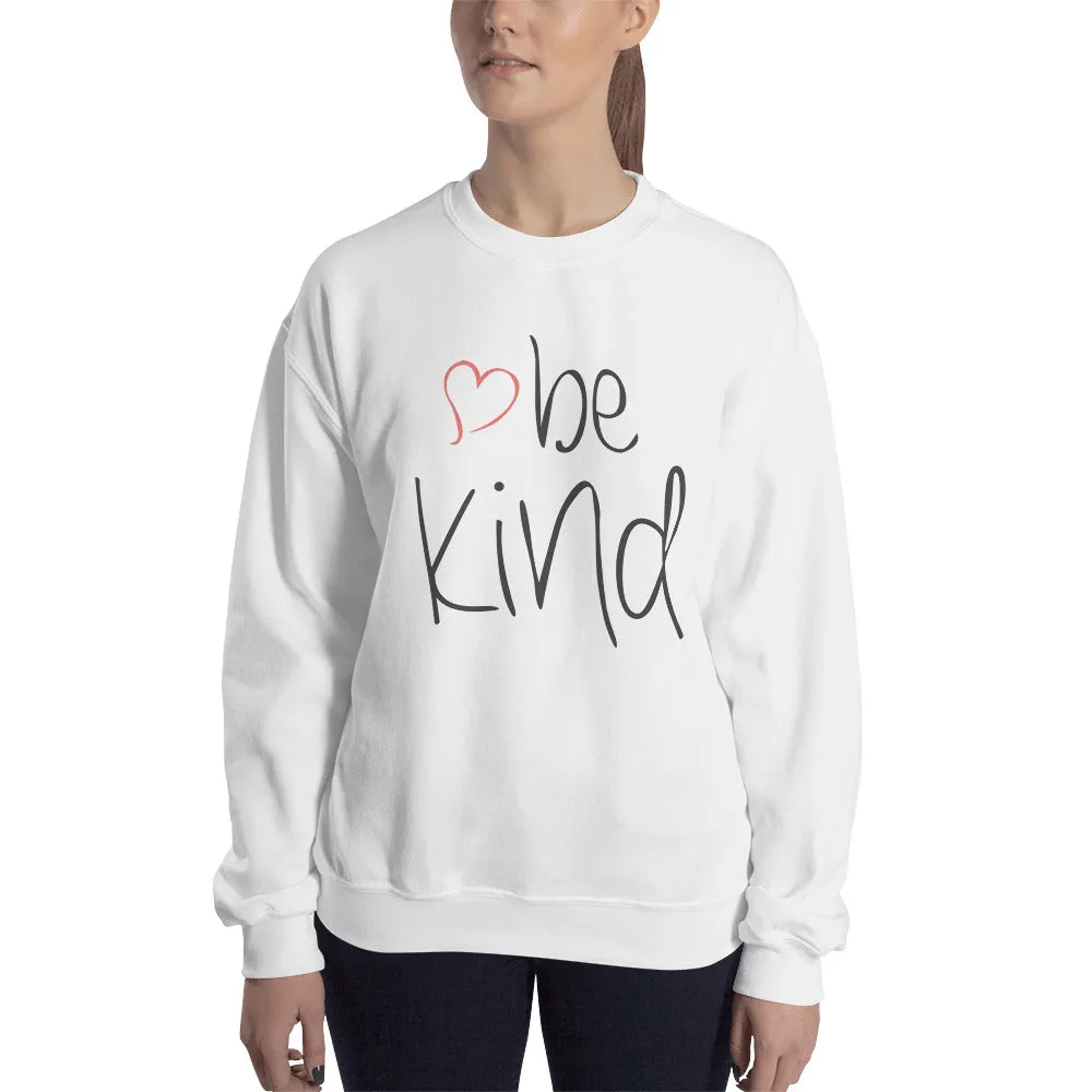 be kind Heart Sweatshirt