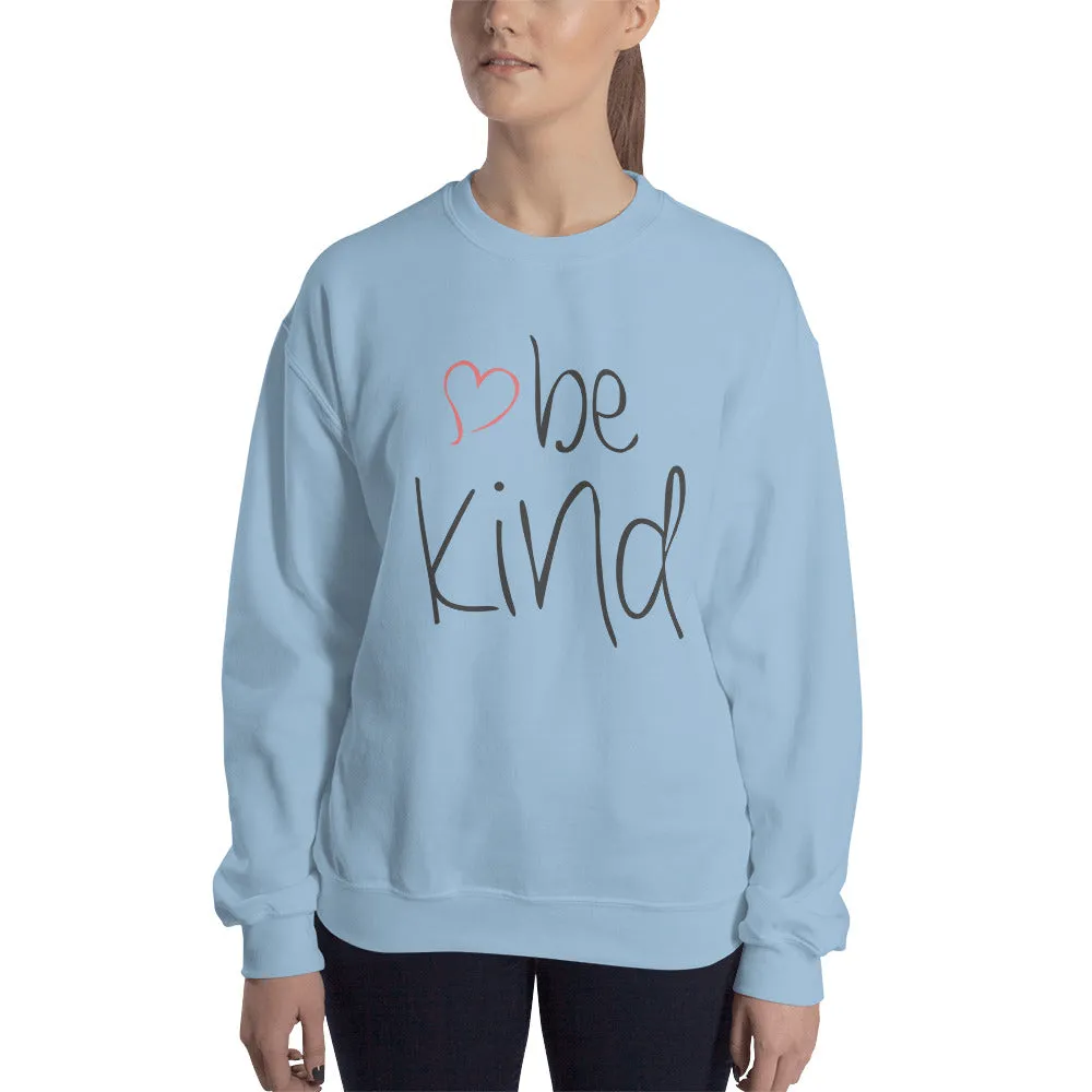 be kind Heart Sweatshirt