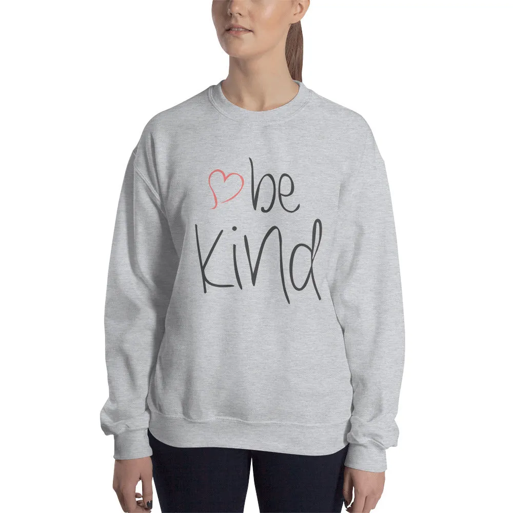 be kind Heart Sweatshirt