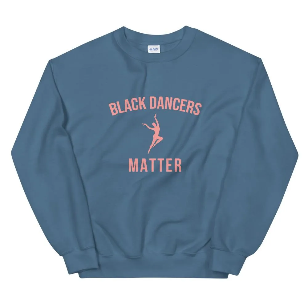 Black Dancers Matter - Sweatshirt