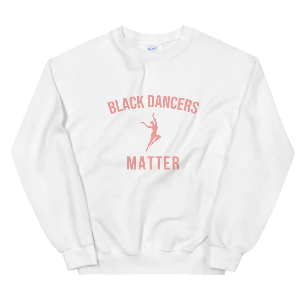 Black Dancers Matter - Sweatshirt