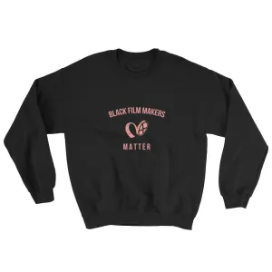 Black Film Makers Matter - Sweatshirt