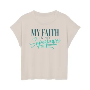 Faith is my Superpower Vintage Luxe T-Shirt