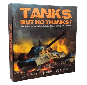 Tanks, but no thanks!