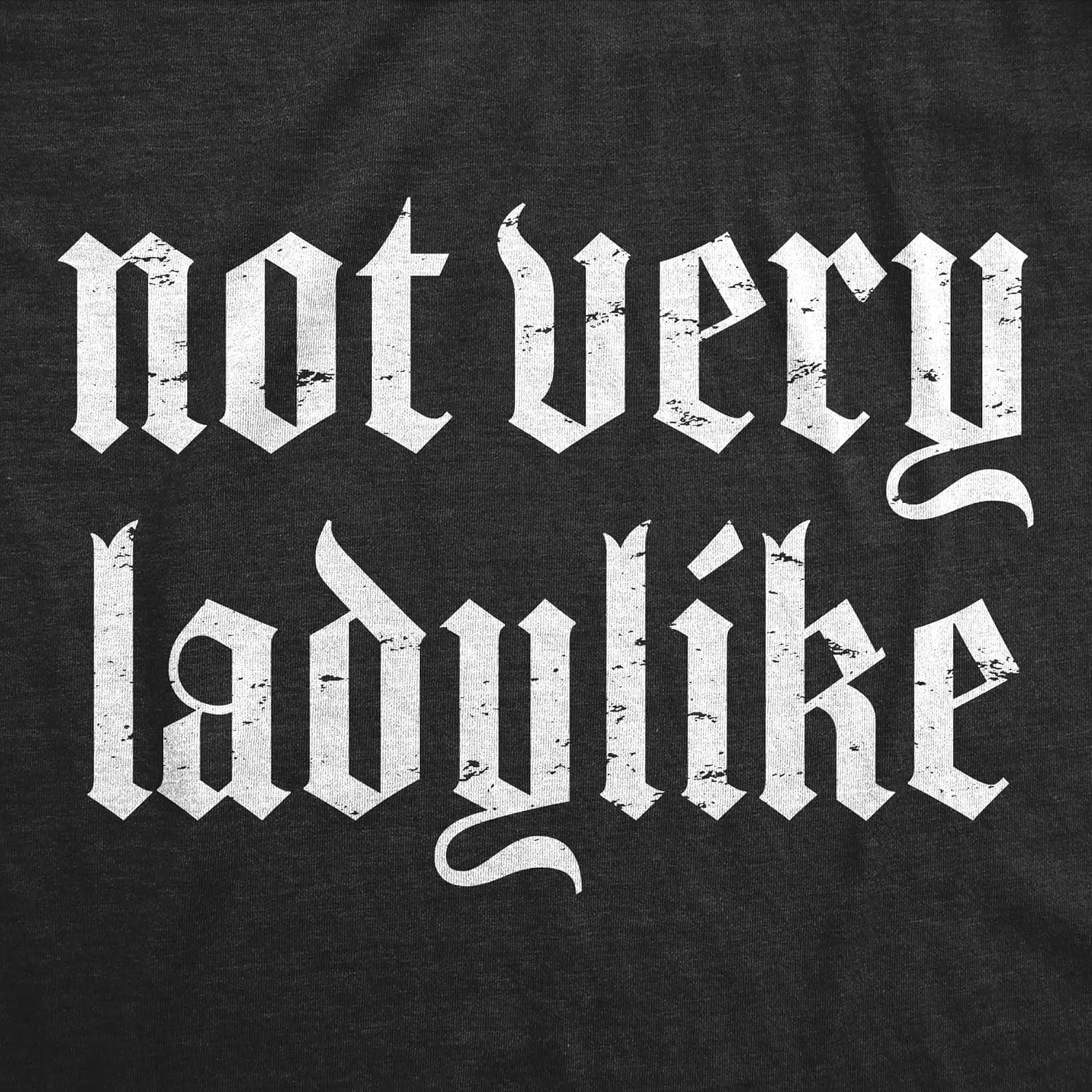 Womens Not Very Ladylike Fitness Tank Funny Strong Breaking Gender Norms Top for Ladies